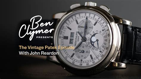 Ben Clymer Presents: Ep. 8 – The Vintage Patek Episode